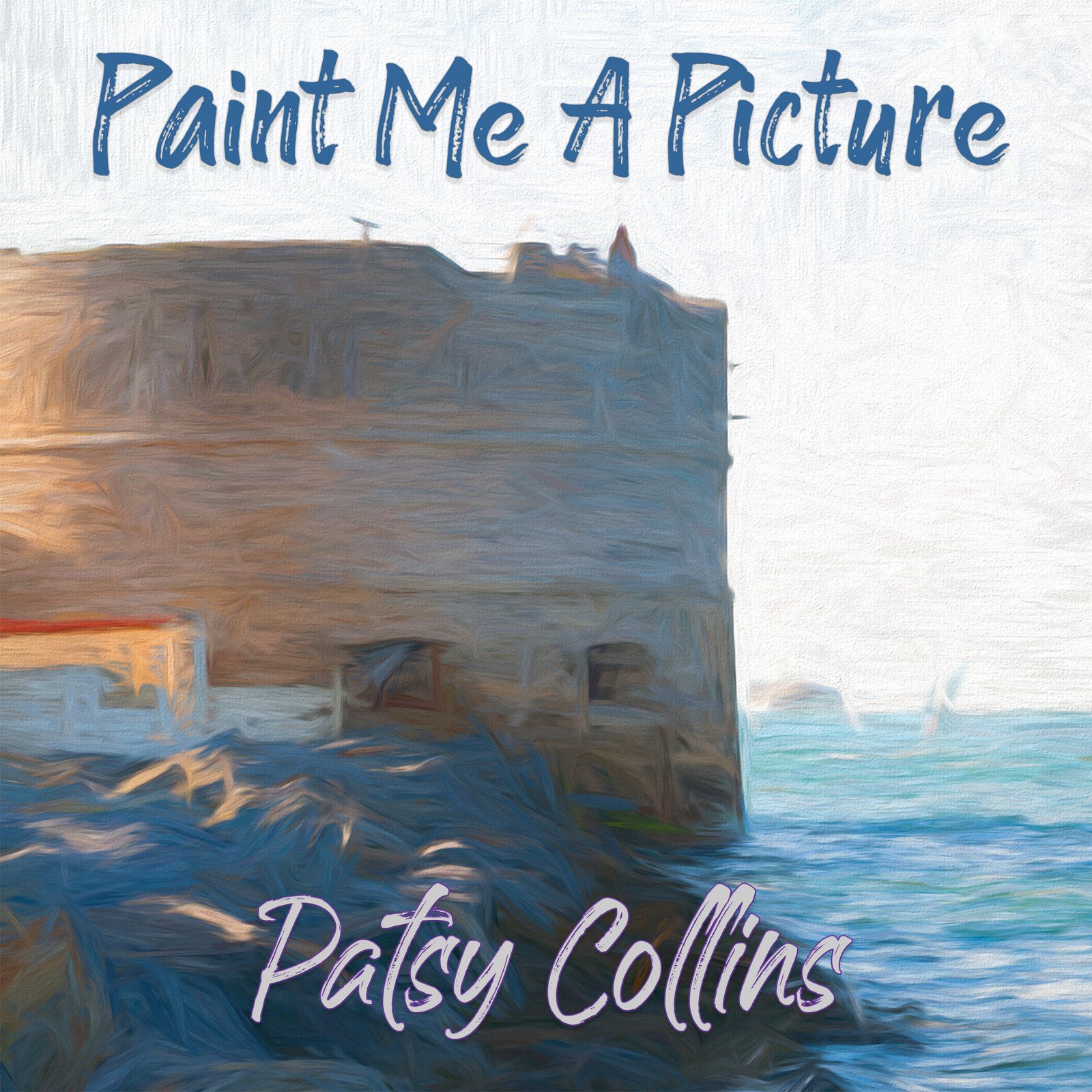 Paint Me A Picture – Patsy Collins